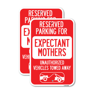 Reserved Parking for Expectant Mothers Unauthorized Vehicles Towed Away (With Tow Away Graphic)