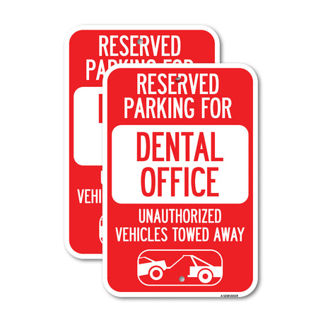 Reserved Parking for Dental Office, Unauthorized Vehicles Towed Away (With Car Tow Graphic)