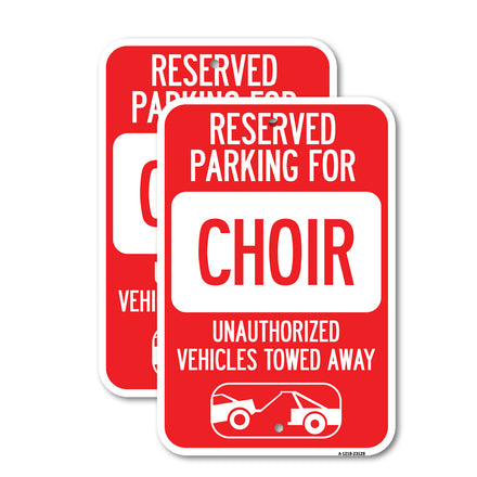 Reserved Parking for Choir Unauthorized Vehicles Towed Away (With Tow Away Graphic)