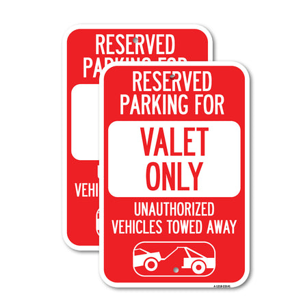 Reserved Parking - Valet Only Unauthorized Vehicles Towed Away (With Car Tow Graphic)