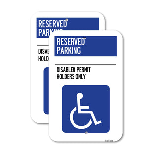 Reserved Parking - Disabled Permit Holders Only (With Updated Access Symbol)