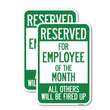 Reserved for Employee of the Month All Others Will Be Fired Up