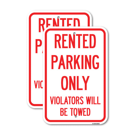 Rented Parking Only Violators Will Be Towed