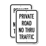 Private Road No Thru Traffic Sign