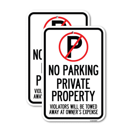 Private Property, Violators Towed Away at Owner Expense with No Parking Symbol