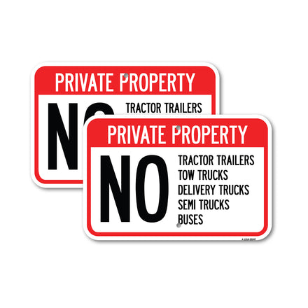 Private Property Sign Private Property No Tractor Trailers, Tow Trucks, Delivery Trucks, Semi Trucks, Buses