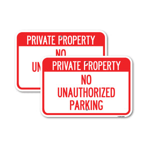 Private Property - No Unauthorized Parking