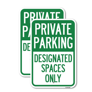 Private Parking, Designated Spaces Only