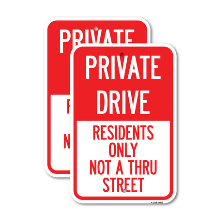 Private Drive Sign Private Drive - Residents Only Not A Thru Street