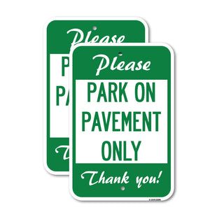 Please Park on Pavement Only, Thank You