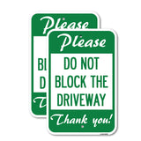 Please Do Not Block the Driveway Thank You!