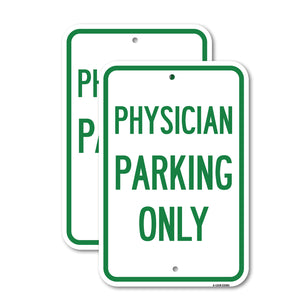 Physician Parking Only