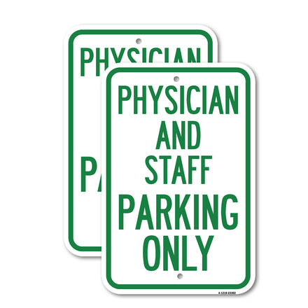 Physician and Staff Parking Only