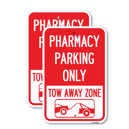 Pharmacy Parking Only, Tow Away Zone (With Car Tow Graphic)