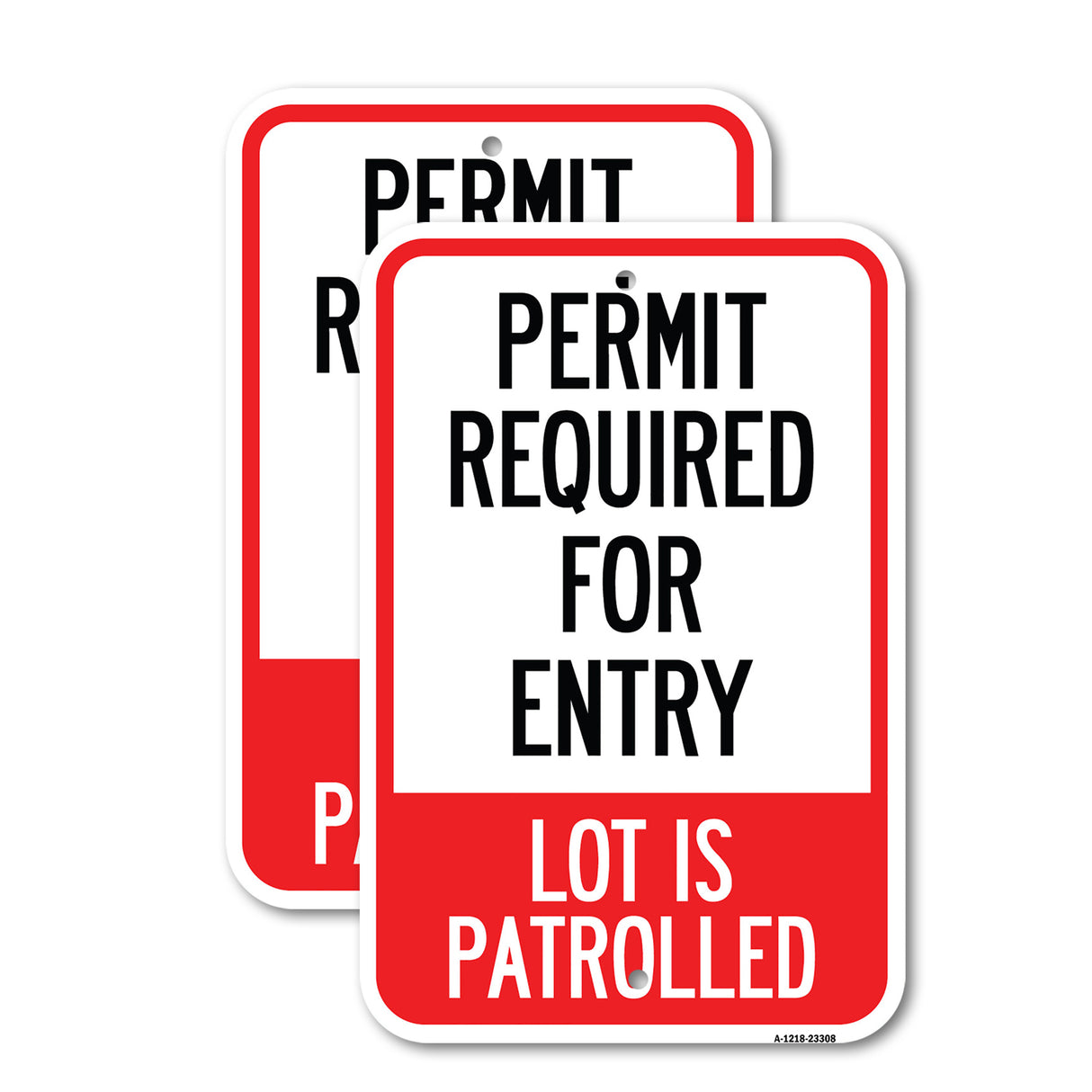 Permit Required for Entry, Lot Is Patrolled Parking Sign
