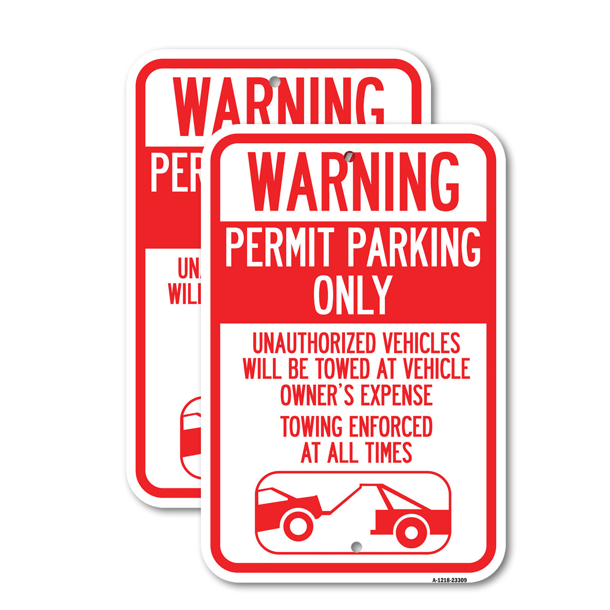 Permit Parking Only, Unauthorized Vehicles Will Be Towed at Vehicle Owner's Expense, Towing Enforced