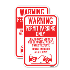 Permit Parking Only, Unauthorized Vehicles Will Be Towed at Vehicle Owner's Expense, Towing Enforced