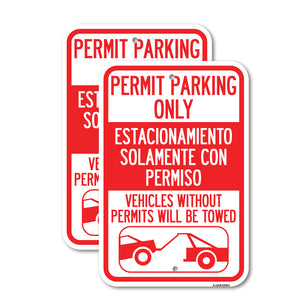 Permit Parking Only - Estacionamiento Solamente Con Permiso. Vehicles Without Permits Will Be Towed (With Car Tow Graphic)