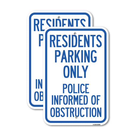 Parking Sign Residents Parking Only, Police Informed of Obstruction