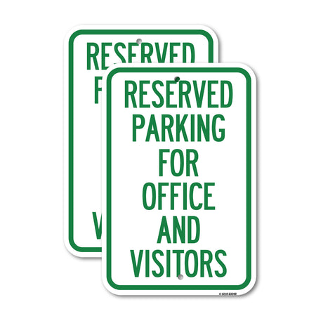 Parking Sign Reserved Parking for Office and Visitors