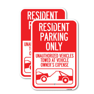 Parking Restriction Sign Resident Parking Only, Unauthorized Vehicles Towed at Owner Expense with Graphic