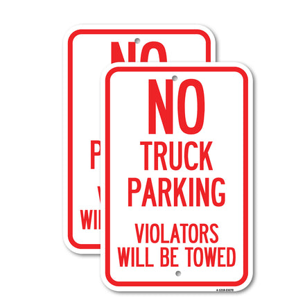 Parking Restriction Sign No Truck Parking, Violators Will Be Towed