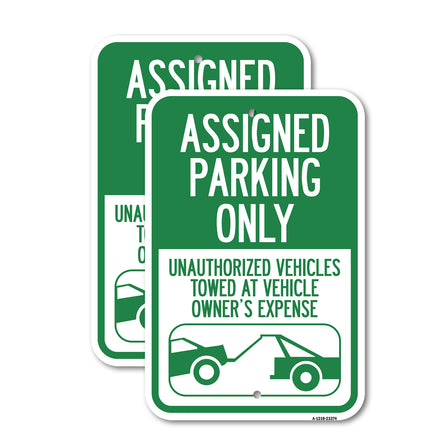 Parking Restriction Sign Assigned Parking Only, Unauthorized Vehicles Towed at Owner Expense with Graphic