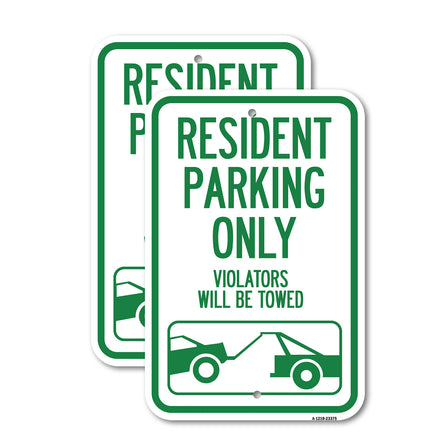 Parking Reserved Towing Sign Resident Parking Only, Violators Will Be Towed (With Vehicle Towing Symbol)