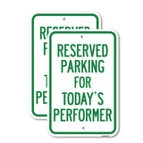 Parking Reserved for Today's Performer