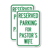 Parking Reserved for Pastor's Wife