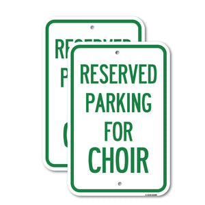 Parking Reserved for Choir