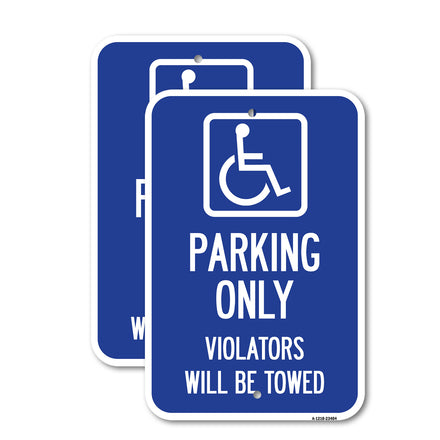 Parking Only Violators Will Be Towed (Handicapped Symbol)