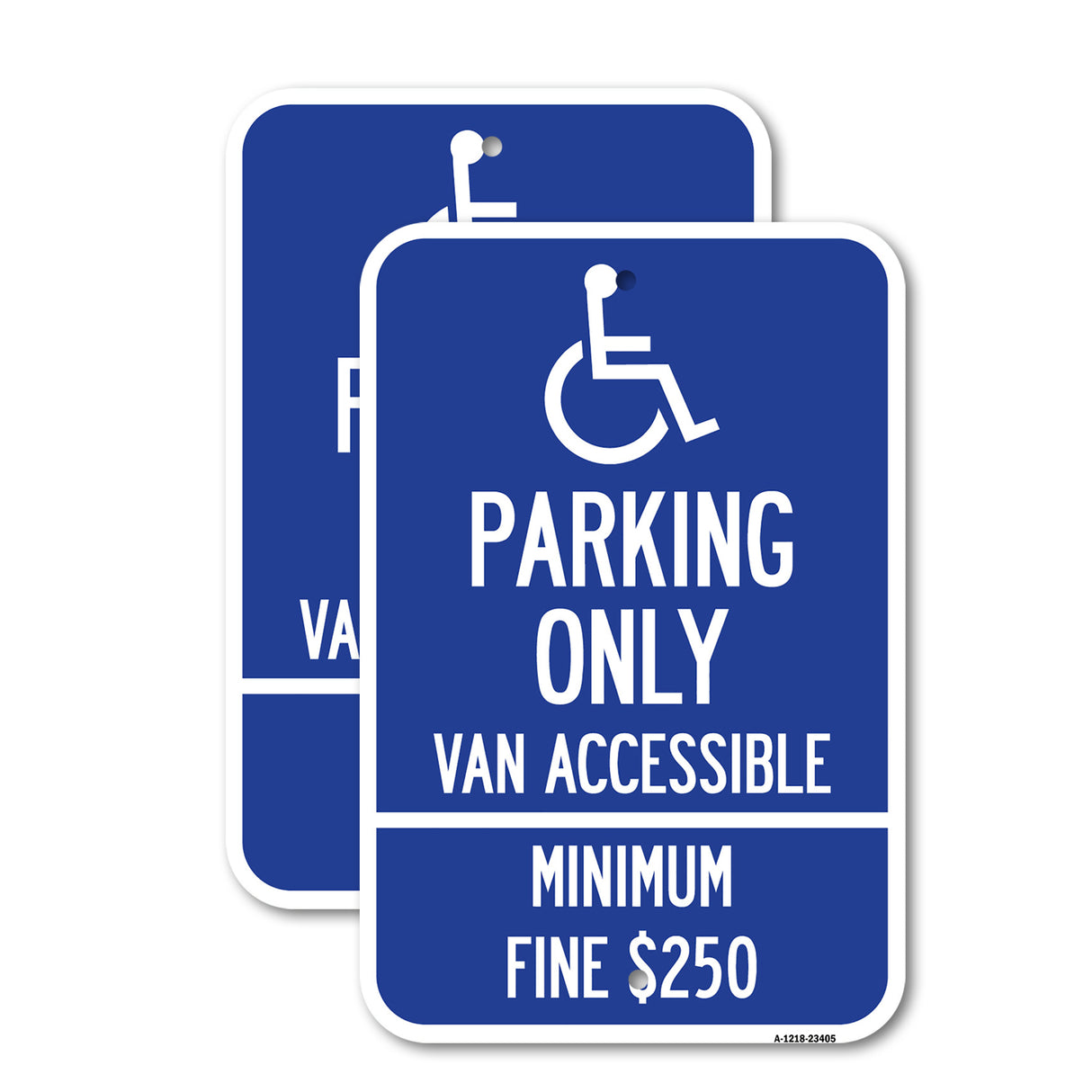 Parking Only Van Accessible, Minimum Fine $250