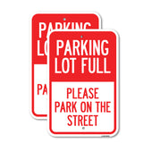 Parking Lot Full - Please Park on the Street