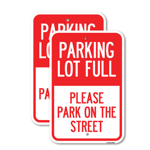 Parking Lot Full - Please Park on the Street