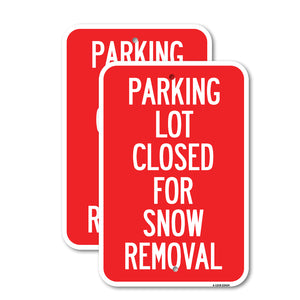 Parking Lot Closed for Snow Removal