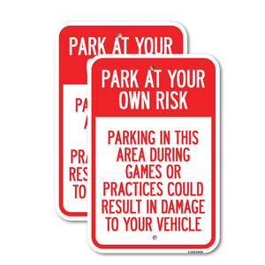 Parking in This Area During Games or Practices Could Result in Damage to Your Vehicle