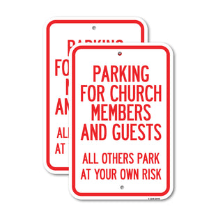 Parking for Church Members and Guests, All Others Park at Your Own Risk