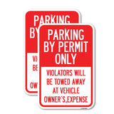 Parking by Permit Only, Violators Will Be Towed Away at Vehicle Owner's Expense