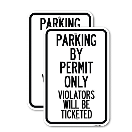 Parking by Permit Only, Violators Will Be Ticketed