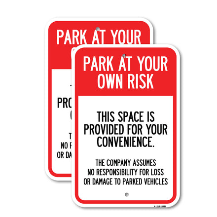 Park at Your Own Risk This Space Is Provided for Your Convenience - the Company Assumes No Responsibility for Loss or Damage