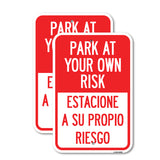 Park at Your Own Risk Estacione a Su Propio Riesgo