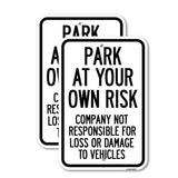 Park at Your Own Risk Company Not Responsible for Loss or Damage to Vehicles