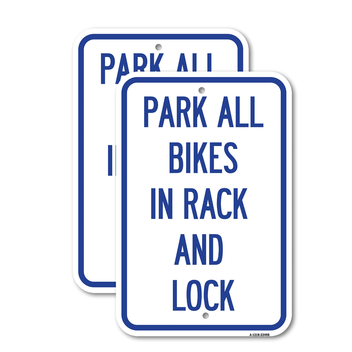 Park All Bikes in Rack and Lock Sign