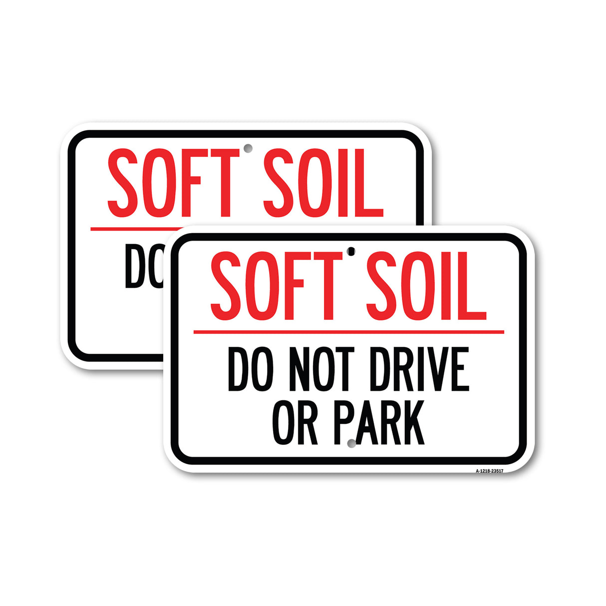 Outdoor-Grade Soft Soil Do Not Drive or Park