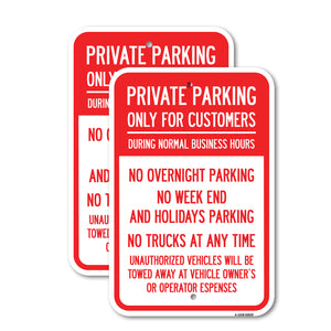 Only for Customers During Normal Business Hours, No Overnight Parking, No Trucks at Anytime, Unauthorized Vehicle Towed