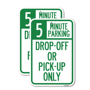 Off or Pick-Up Only, (Choose Your Limit) Minute Parking