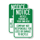 Notice - Bicycle Parking at Your Own Risk, Company Not Responsible for Loss or Damage to Bicycles