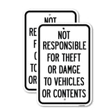 Not Responsible for Theft or Damage to Vehicles or Contents