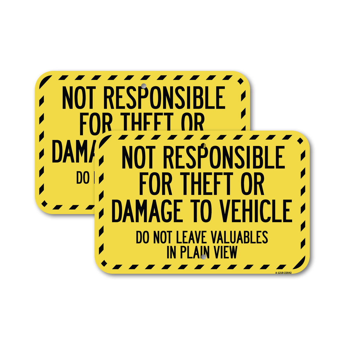Not Responsible for Theft or Damage to Vehicle Do Not Leave Valuables in Plain View